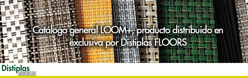 Catálogo LOOM+ pavimento tejido de pvc distribuido en exclusiva por Distiplas en España